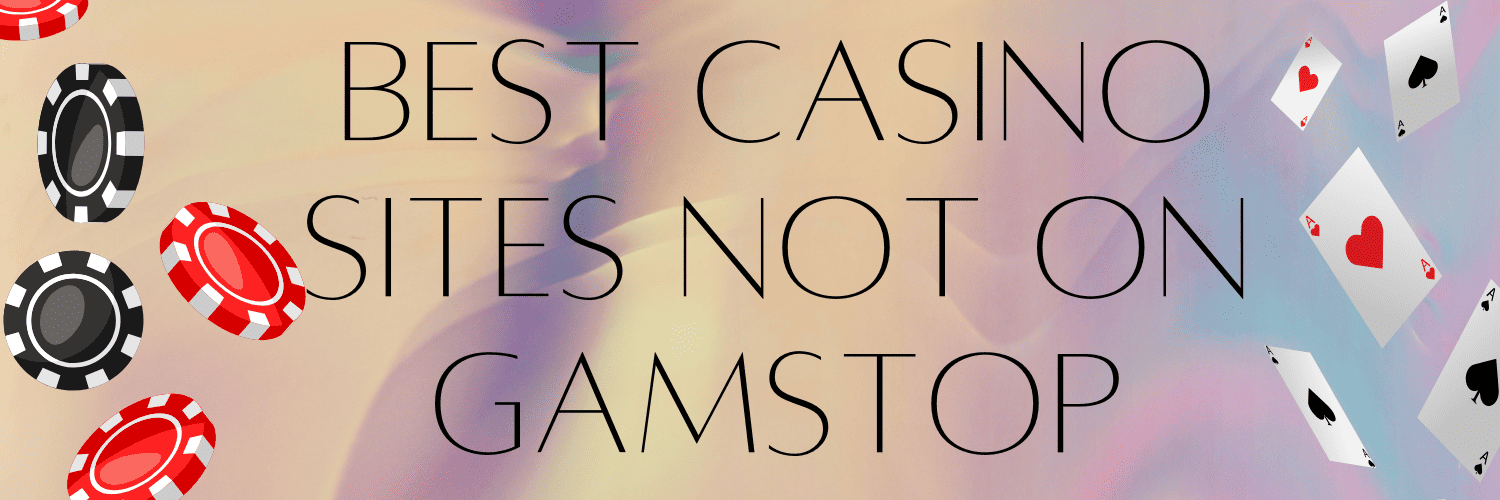 Discover Non-Gamstop Casinos Your Guide to Unrestricted Gaming