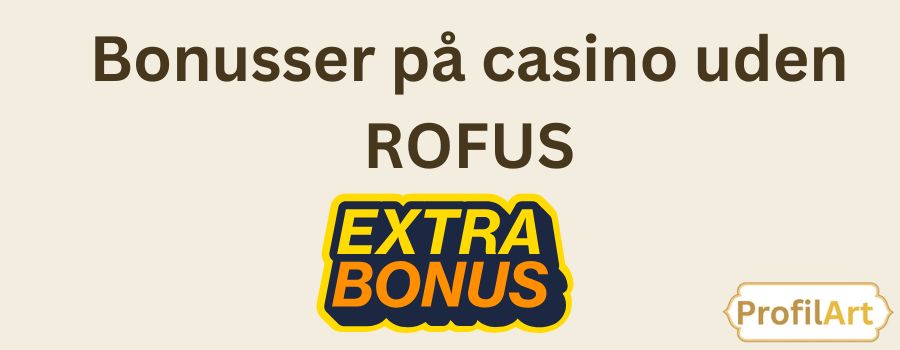Spil Casino Uden om ROFUS En Guide til Sikkerhed og Underholdning