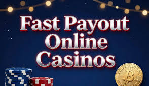 Fast Payout Online Casino Your Guide to Quick Withdrawals