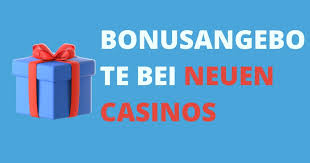 Neue Casinos Trends, Angebote und Tipps für Spieler