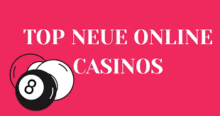 Neue Casinos Trends, Angebote und Tipps für Spieler