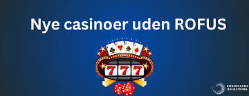 Udenlandske Casinoer Uden ROFUS En Guide til Sikker Spiloplevelse
