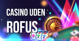 Casino Sider Uden ROFUS - Online Spil Uden Bekymringer Casino Sider Uden ROFUS - Online Spil Uden Bekymringer